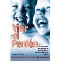 VIVIR EL PERDON (INCLUYE FICHAS)