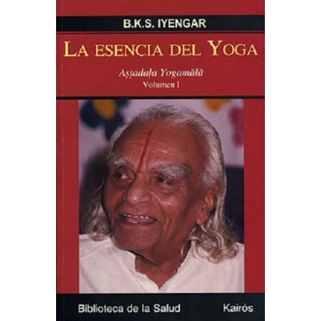 ESENCIA DEL YOGA LA. Vol. I