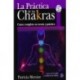 PRACTICA DE LOS CHAKRAS LA (INCLUYE CD)