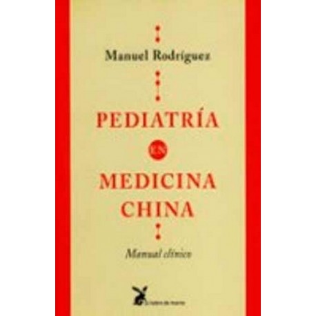 PEDIATRIA EN MEDICINA CHINA Manual Clínico