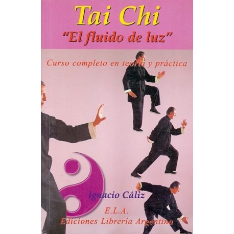 TAI CHI EL FLUIDO DE LUZ (LIBRO + D.V.D.)