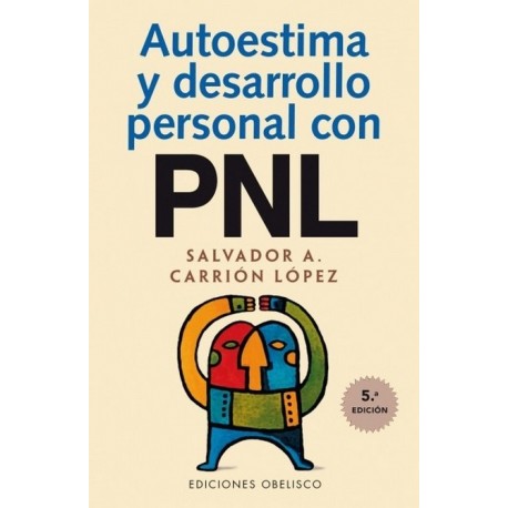AUTOESTIMA Y DESARROLLO PERSONAL CON PNL