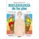 MEJORA TU SALUD CON LA REFLEXOLOGIA DE LOS PIES (NUEVA EDICION)