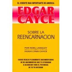 EDGAR CAYCE: SOBRE LA REENCARNACION