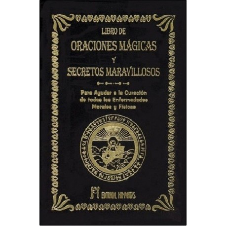 LIBRO DE ORACIONES MÁGICAS Y SECRETOS MARAVILLOSOS
