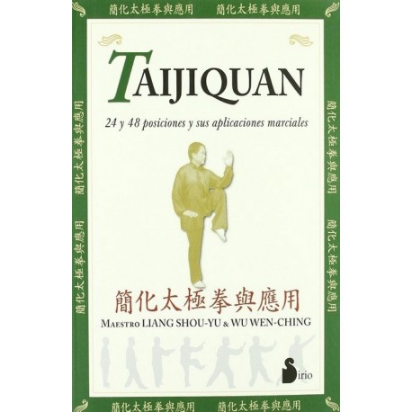 TAIJIQUAN 24 Y 48 POSICIONES Y SUS APLICACIONES MARCIALES