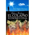 COLAPSO ECONOMICO FINAL EL