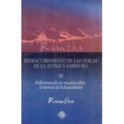 REDESCUBRIMIENTO DE LAS PERLAS DE LA ANTIGUA SABIDURÍA (III)