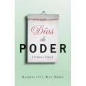DIAS DE PODER VOL. I