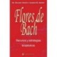 FLORES DE BACH . RECURSOS Y ESTRATEGIAS TERAPEUTICAS