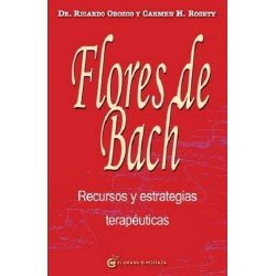 FLORES DE BACH . RECURSOS Y ESTRATEGIAS TERAPEUTICAS