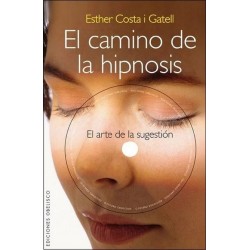 CAMINO DE LA HIPNOSIS EL . Incluye CD