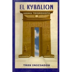 KYBALION EL. Tres Iniciados