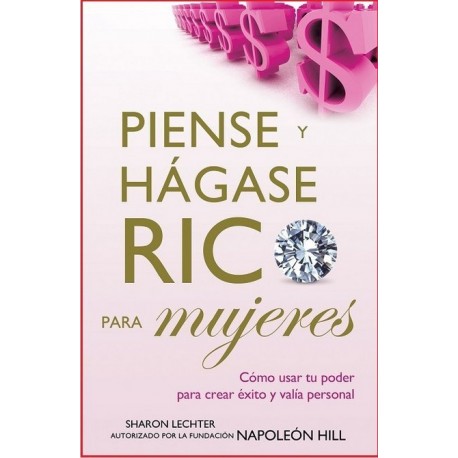PIENSE Y HÁGASE RICO PARA MUJERES