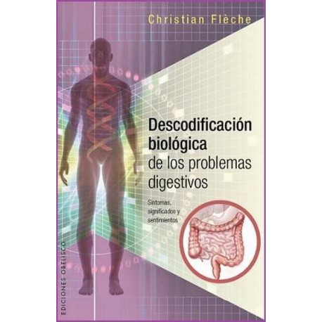 DESCODIFICACIÓN BIOLÓGICA DE LOS PROBLEMAS DIGESTIVOS