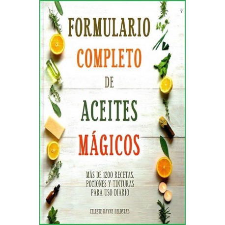FORMULARIO COMPLETO DE ACEITES MAGICOS