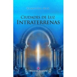 CIUDADES DE LUZ INTRATERRENAS