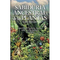 SABIDURÍA ANCESTRAL DE LAS PLANTAS