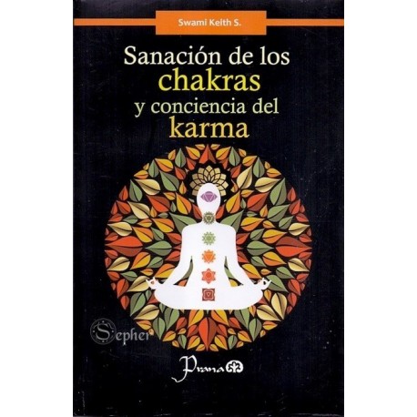 SANACION DE LOS CHAKRAS Y CONCIENCIA DEL KARMA
