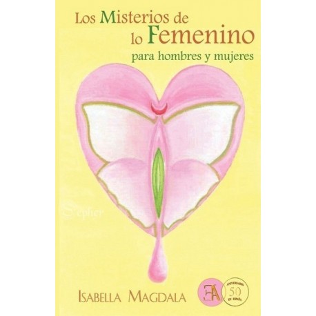 MISTERIOS DE LO FEMENINO LOS. Para Hombres y Mujeres