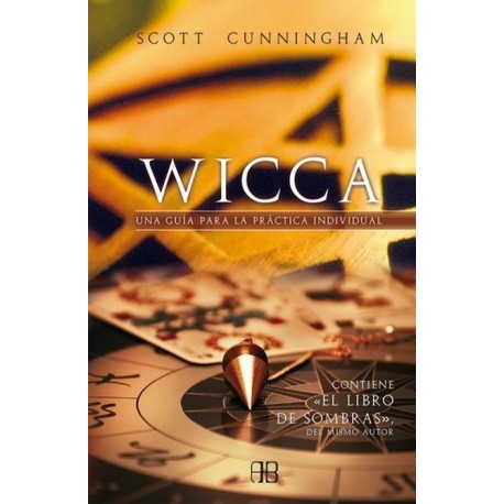 WICCA. Una guía para la práctica individual