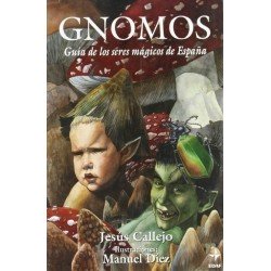 GNOMOS. Guía de los seres mágicos de España
