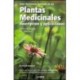 GRAN DICCIONARIO ILUSTRADO DE LAS PLANTAS MEDICINALES. Descripción y Aplicaciones