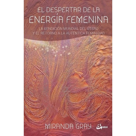 EL DESPERTAR DE LA ENERGÍA FEMENINA