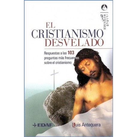 CRISTIANISMO DESVELADO EL