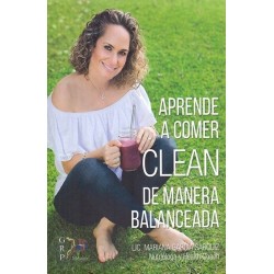 APRENDE A COMER CLEAN DE MANERA BALANCEADA