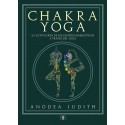 CHAKRA YOGA. La activación de los centros energéticos a través del yoga