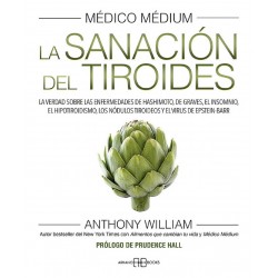 MÉDICO MÉDIUM . La sanación del tiroides (Nueva edición)