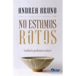 NO ESATAMOS ROTROS (todavía podemos soñar)