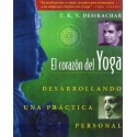 CORAZÓN DEL YOGA, EL - Desarrollando una práctica personal
