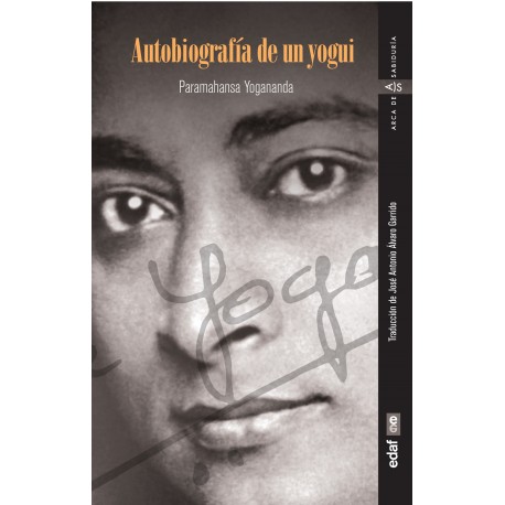 AUTOBIOGRAFÍA DE UN YOGUI - Paramahansa Yogananda