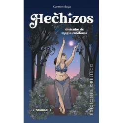 HECHIZOS - ORÁCULOS DE LA MAGIA COTIDIANA