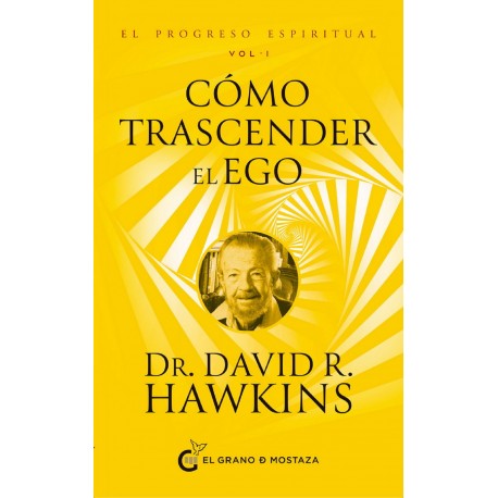 EL PROGRESO ESPÍRITUAL VOL. 1 - Cómo Trascender el Ego