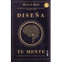 DISEÑA TU MENTE - Los principios de la psiquitectura