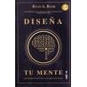 DISEÑA TU MENTE - Los principios de la psiquitectura