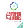 SUPERPODER DE LOS ALIMENTOS, EL