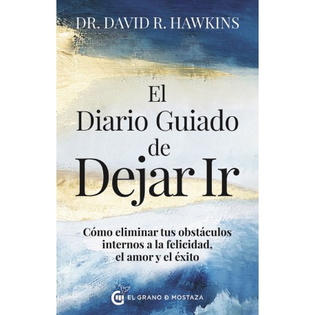 DIARIO GUIADO DE DEJAR IR, EL