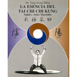 LA ESENCIA DEL TAI CHI CHI KUNG - Salud y Artes Marciales