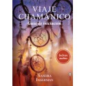 VIAJE CHAMÁNICO - Guía de iniciación