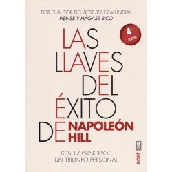 LLAVES DEL ÉXITO DE NAPOLEÓN HILL, LAS - Los 17 principios del triunfo personal
