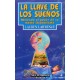 LA LLAVE DE LOS SUEÑOS - Abriendo el poder de su mente incosciente