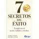 7 SECRETOS DEL ÉXITO - Transforma tu mente, hábitos y destino
