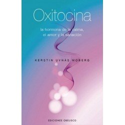 OXITOCINA. La Hormona de la calma el amor y la sanación