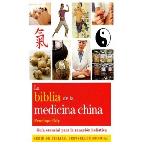 BIBLIA DE LA MEDICINA CHINA LA